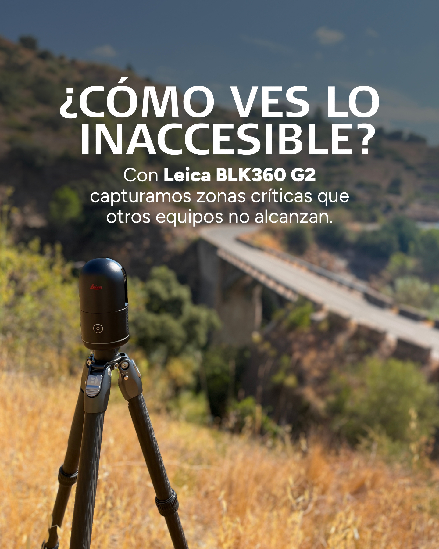 ¿Cómo ves lo inaccesible? escánear un puente con el BLK360